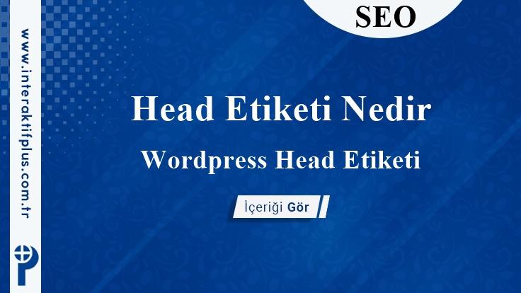 Head Etiketi Nedir