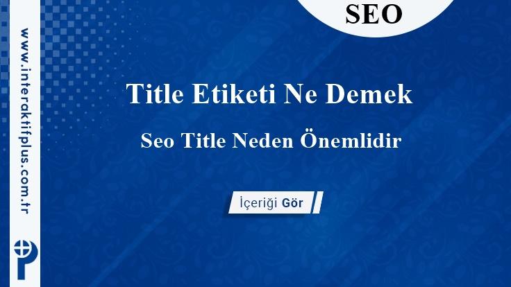 Title Etiketi Ne Demek