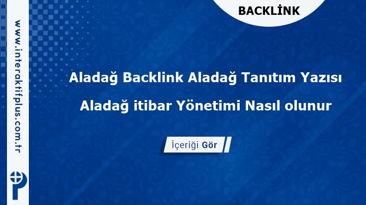 Aladağ Backlink Aladağ Tanıtım Yazısı Aladağ itibar Yönetimi Nasıl olunur