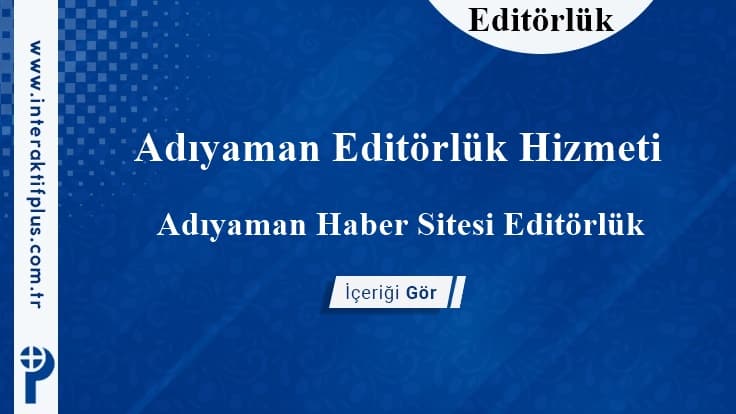 Adıyaman Editörlük Hizmeti