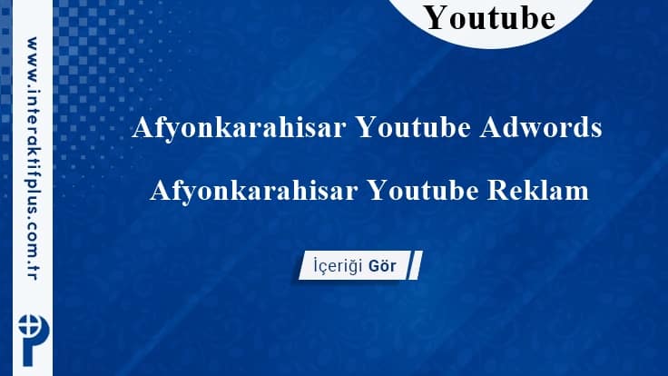 Afyonkarahisar Youtube Adwords
