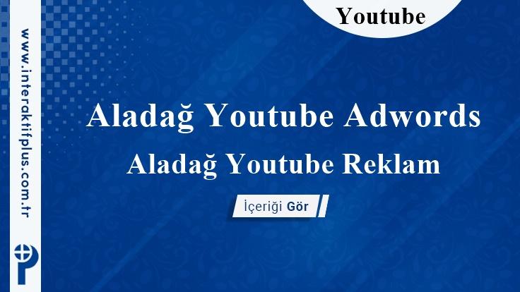 Aladağ Youtube Adwords