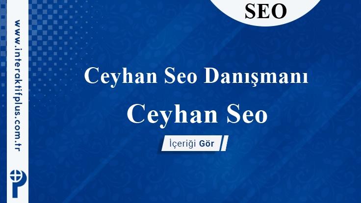 Ceyhan Seo Danışmanı