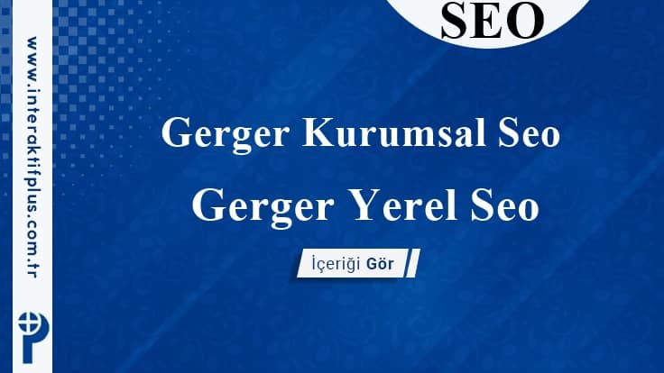 Gerger Kurumsal Seo