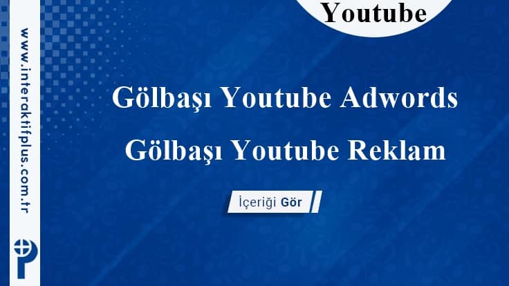 Gölbaşı Youtube Adwords