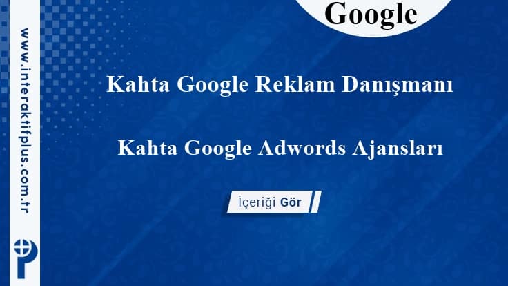 Kahta Google Reklam Danışmanı