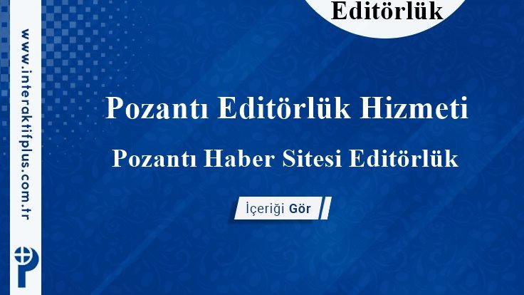Pozantı Editörlük Hizmeti