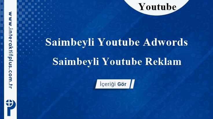 Saimbeyli Youtube Adwords