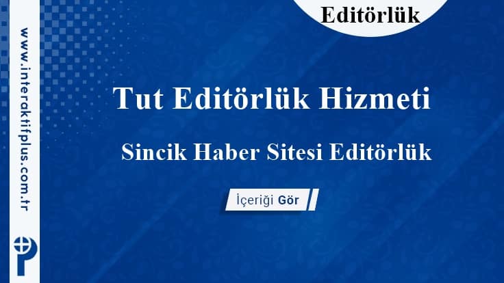 Tut Editörlük Hizmeti