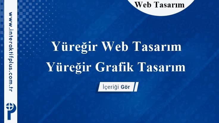 Yüreğir Web Tasarım