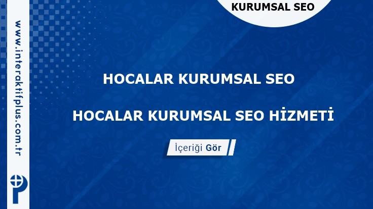 Hocalar Kurumsal Seo ve Yerel Seo