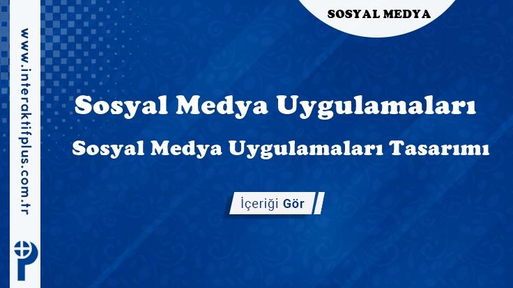 Sosyal Medya Uygulamaları