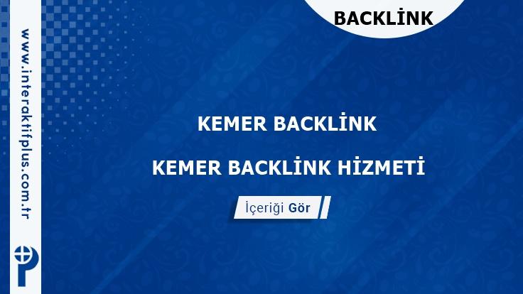 Kemer Backlink ve Kemer Tanıtım Yazısı