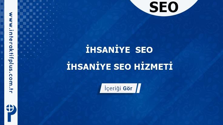 ihsaniye Seo ve Seo Danışmanı ihsaniye