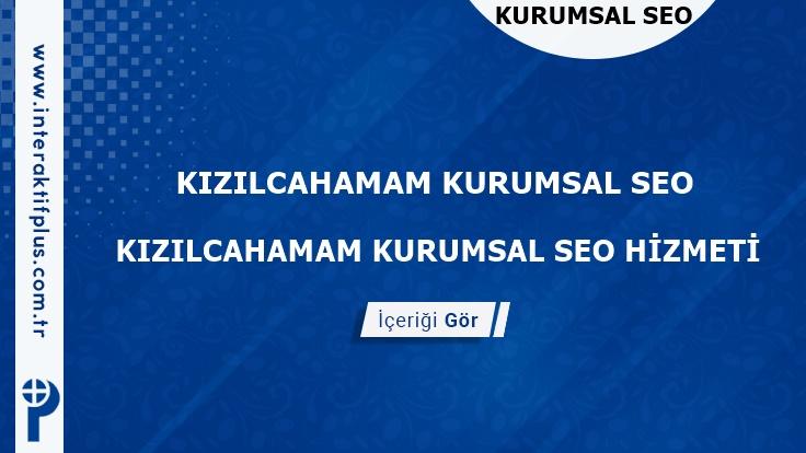 Kizilcahamam Kurumsal Seo ve Yerel Seo