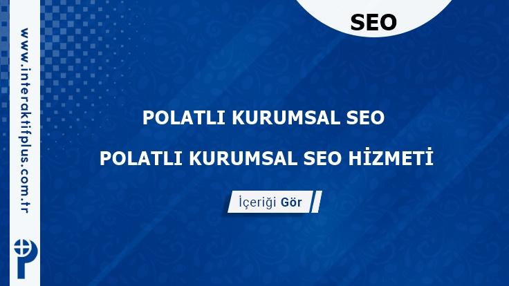 Polatli Kurumsal Seo ve Yerel Seo