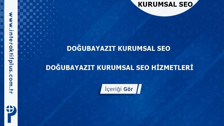 Doğubayazıt Kurumsal Seo ve Yerel Seo