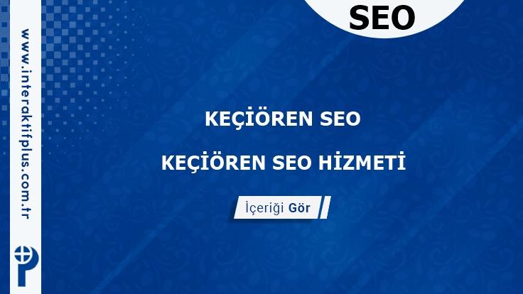 Kecioren Seo ve Seo Danışmanı Kecioren