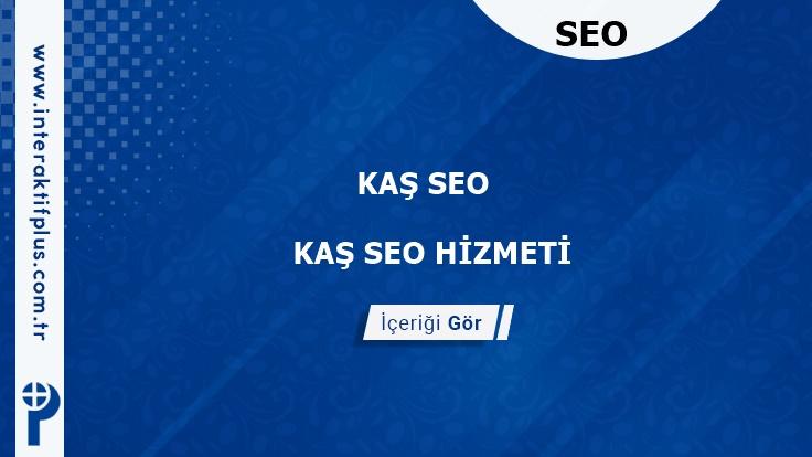 Kaş Seo ve Seo Danışmanı Kaş