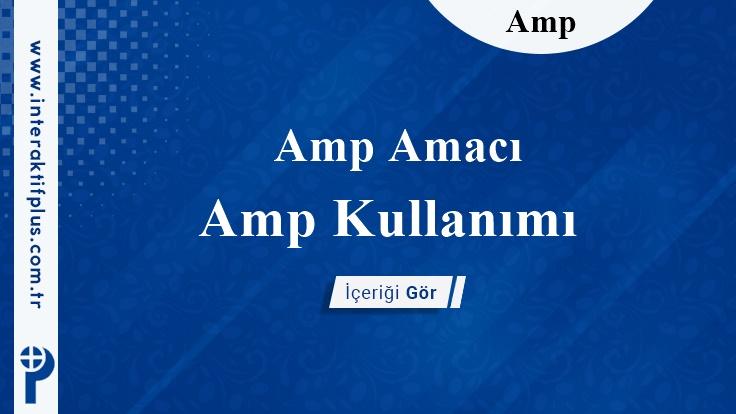 Amp Nedir?