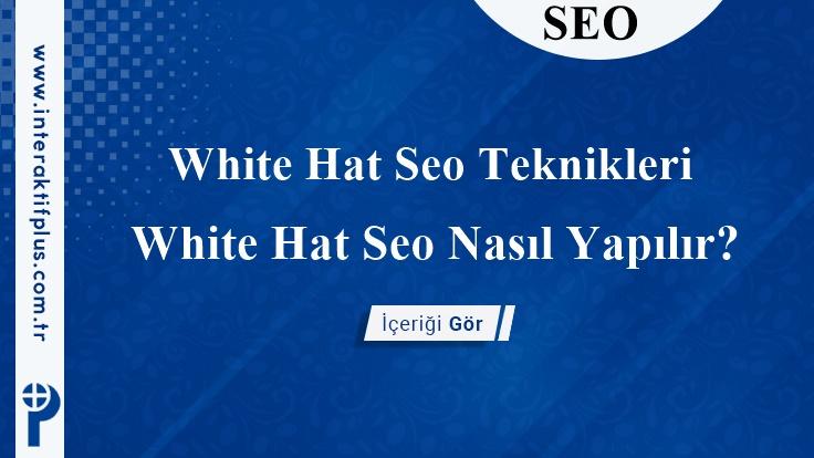 White Hat Seo Nedir?