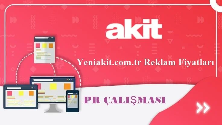 Yeniakit.com.tr Reklam Fiyatları