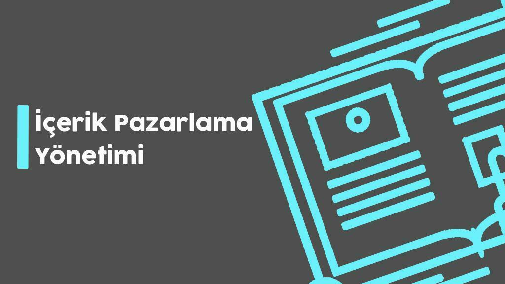 İçerik Pazarlama Yönetimi